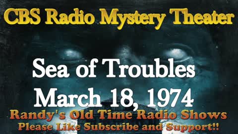 74-03-18 CBS Radio Mystery Theater Sea of Troubles.mp4