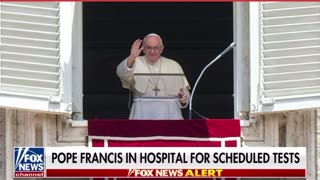 Pope Francis in hospital for scheduled tests