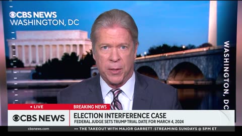 Judge sets March 2024 trial date for Trump federal election interference case