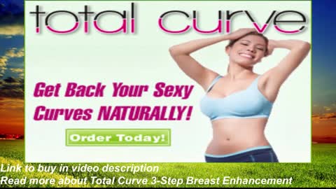 Womens, Enhance your breasts without silicone implants, with Total Curve 3-Step Therapy