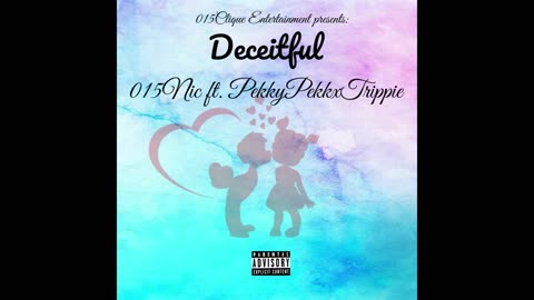 015Nic ft. Pekky Pekkx Trippie-Decietful (OFFICIAL AUDIO)