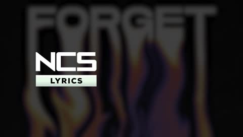 Used - Forget [NCS Lyrics]