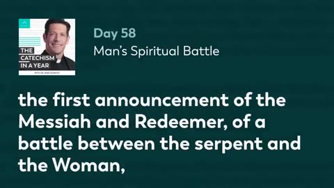 Day 58: Man’s Spiritual Battle — The Catechism in a Year (with Fr. Mike Schmitz)