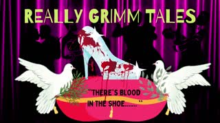 REALLY GRIMM TALES - CINDERELLA