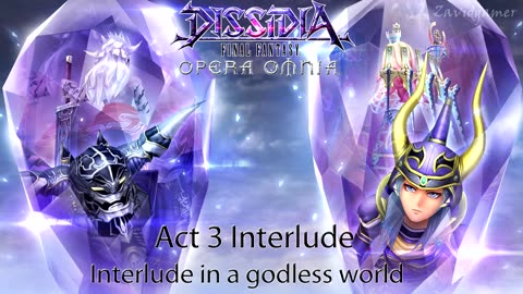 DFFOO Cutscenes Act 3 Interlude Interlude in a Godless World (No gameplay)