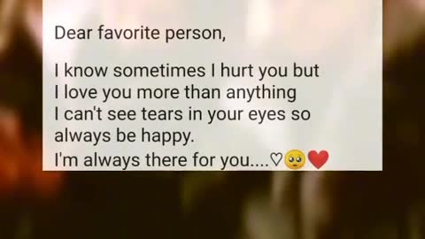 Dear favourite person......I'm always there for you