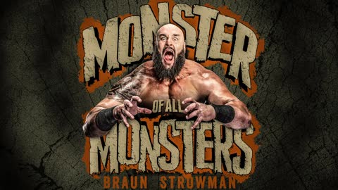 Braun Strowman – Monster Of All Monsters (Entrance Theme)