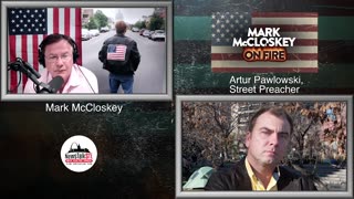 Mark McCloskey On Fire - Activist, Matt Baker - Preacher, Artur Pawlawski