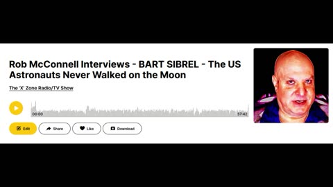 Rob McConnell Interviews - BART SIBREL - The US Astronauts Never Walked on the Moon