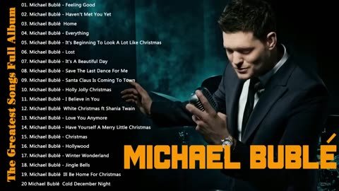 Best Songs Of Michael Buble - Michael Buble Greatest Hits Full Album 2024