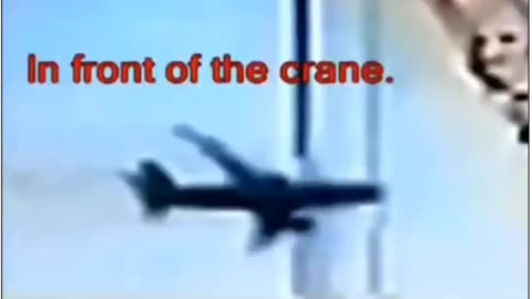 Have You Seen This 9/11 Video With The Plane & The Crane?