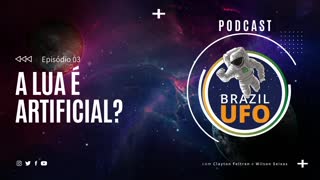 E03 Brazil UFO - Ep 003 - A Lua é Artificial?