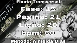 Fase: 15 Página: 21 Lição: 20 - Flauta [60 bpm]