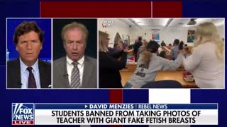 David Menzies From Rebel News Joins Tucker And Discuss ‘Giant Fake-Breast Fetish Teacher’ Situation