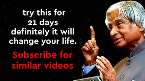 Practice This For 21 Days It Will Change Your Life || Dr APJ Abdul Kalam Sir || Spread Positivity