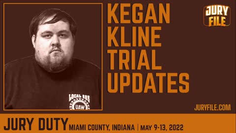Kegan Kline Trial Updates