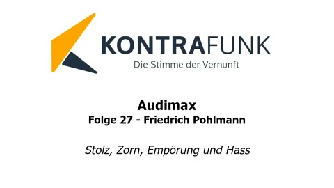 Audimax - Folge 27: Stolz, Zorn, Empörung und Hass – Ein Essay von Friedrich Pohlmann