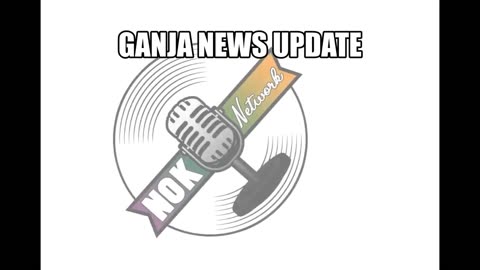Ganja News Update Ep47