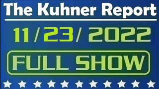 The Kuhner Report 11/23/2022 [FULL SHOW] Biden regime says you should get a COVID injection every single year