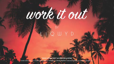 LiQWYD - Work it out [Official]