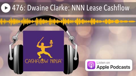 Dwaine Clarke Shares NNN Lease Cashflow