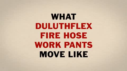 Duluth Trading TV Commercial Stick It To Stiff DuluthFlex Fire Hose Pants