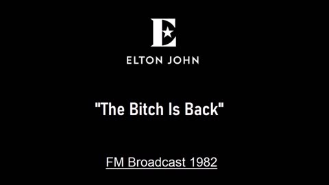 Elton John - The Bitch Is Back (Live in Kansas City, Missouri 1982) FM Broadcast