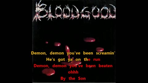 Bloodgood - Demon on the Run {karaoke -d bloody by the Son}