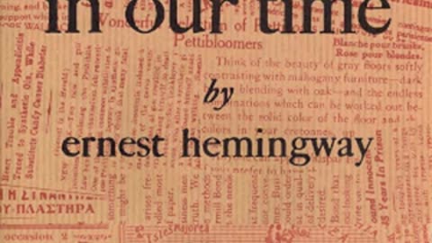 in our time by Ernest HEMINGWAY read by KevinS _ Full Audio Book