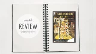 Understood Betsy - Living Book Review
