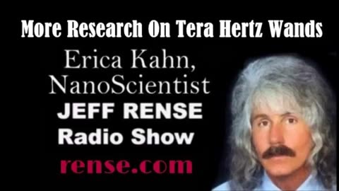 Jeff Rense - More Research On TeraHertz Wands [49]