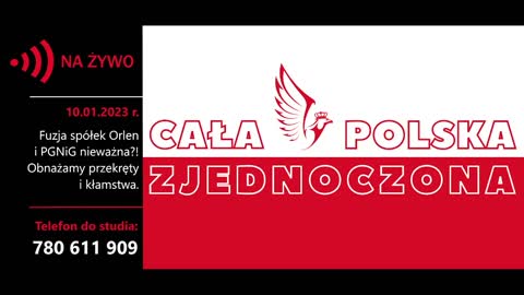 10.01.2023 r. - Fuzja spółek Orlen i PGNiG nieważna?! Obnażamy przekręty i kłamstwa. - OKOPZN i CPZ