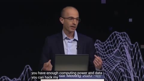 "We now have the ability to hack human beings" Yuval Noah Harari
