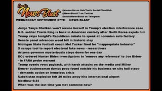 Wednesday, September 27, 2023 News Blast. #Enoch #NewsBlastReading #NBR