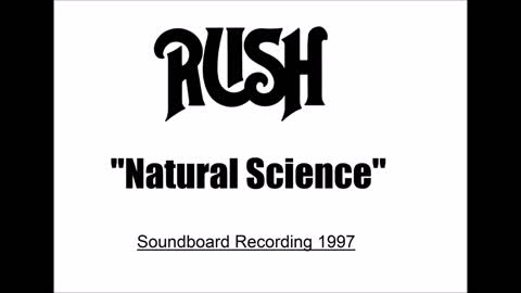 Rush - Natural Science (Live in Massachusetts 1997 ) Soundboard