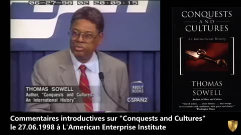 Thomas Sowell en français - Commentaires introductives sur - Conquêtes et cultures - 1998