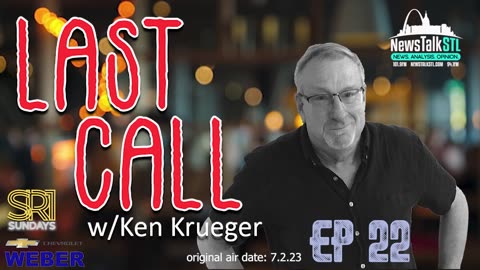 Last Call w/ Ken Krueger / Ep 22