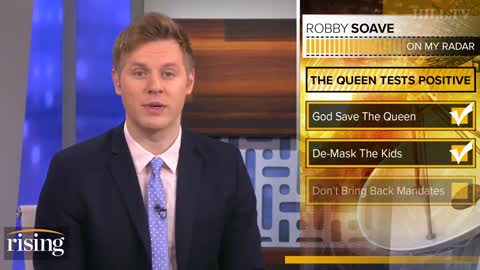 If the Queen Can Handle COVID, Why Are We Still Masking Kids?: Robby Soave