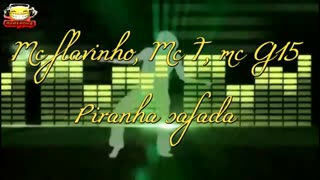 Mc flavinho, Mc T, mc G15 - Piranha safada #funk #basstrap #ncs #audiobug71