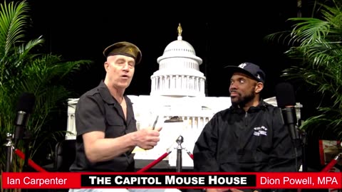 The Capitol Mouse House - with Dion Powell MPA and Ian Carpenter - Election 2024