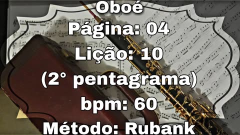Página: 04 Lição: 10 2° pentagrama - Oboé [60 bpm]
