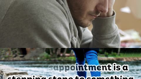 Dealing with Disappointments