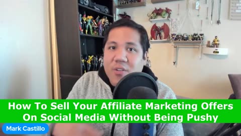 How To Sell Your Affiliate Marketing Offers On Social Media Without Being Pushy