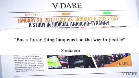J6 Vs. J20: A Study In Judicial Anarcho-Tyranny | VDARE Video Bulletin