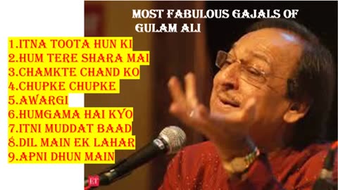 Super Hit Gazals By Legendary Singer Gulam Ali - 1