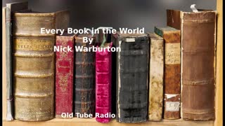Every Book in the World By Nick Warburton