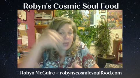 22 August 2023 ~ Robyn's Cosmic Soul Food ~ Ep 89