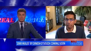 REAL AMERICA -- Dan Ball W/ Dinesh D'Souza, 2,000 Mules, 2/10/22