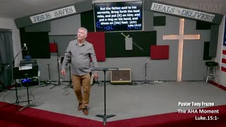 The AHA Moment (Pastor Tony Frazee) Gateway Bible Church 10am 2023-03-19