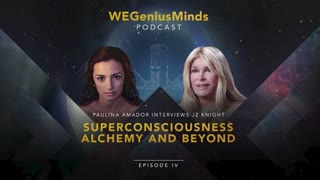 ENTIRE PODCAST with JZ Knight. Episode 4: SuperConsciousness, Alchemy and Beyond